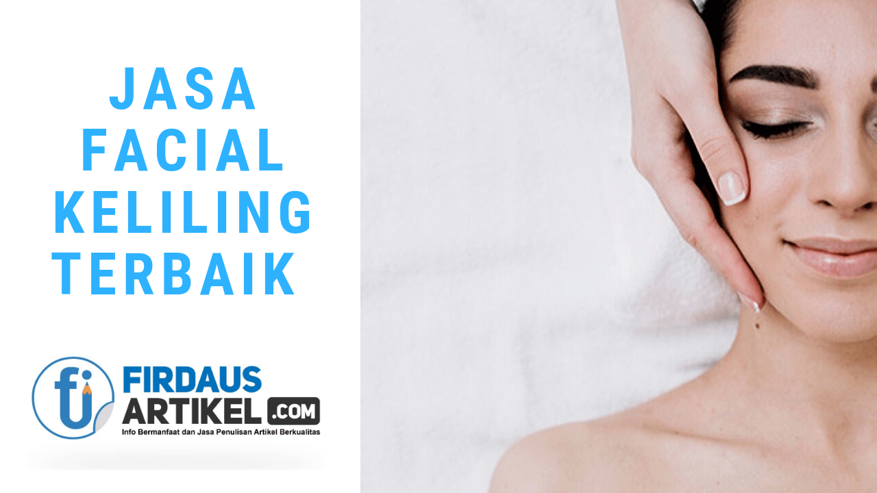 Jasa facial rumahan/keliling