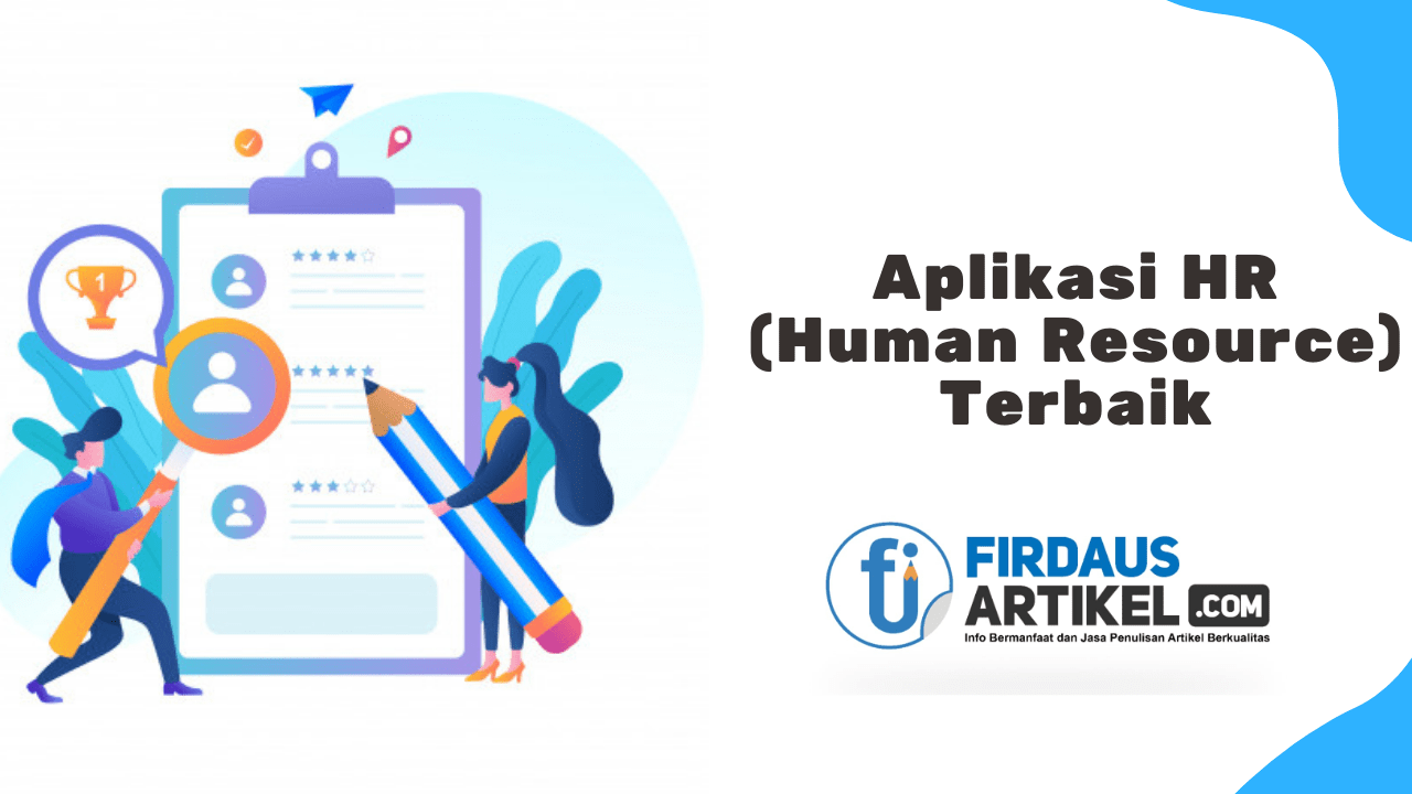 √ Modern dan Sederhana, 4 Aplikasi HR Ini Bisa Mempermudah Tugasmu