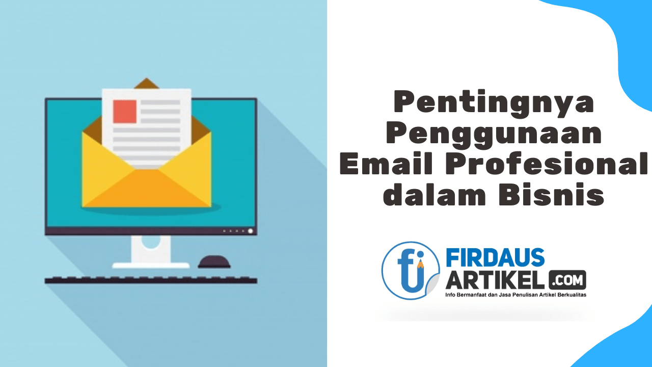 Pentingnya penggunaan email profesional dalam bisnis
