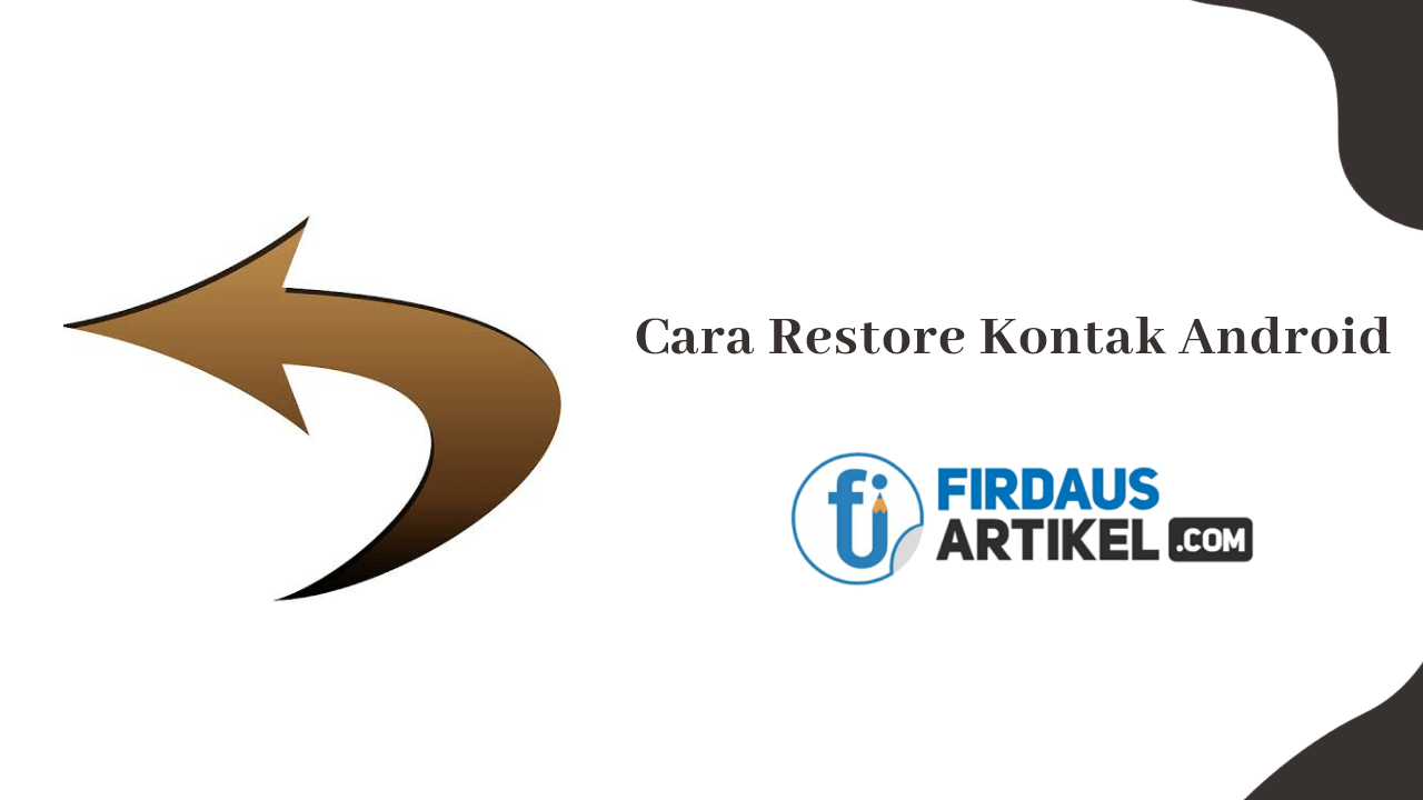 Cara Restore Kontak Android