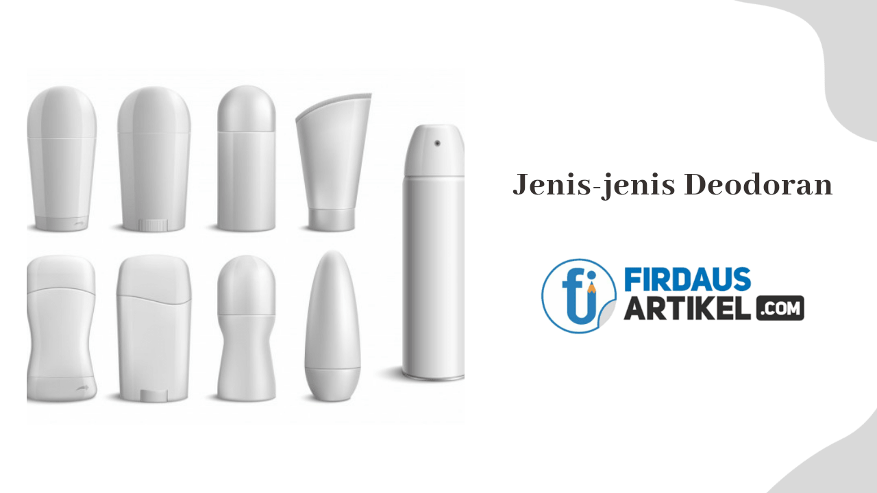 Jenis-jenis Deodoran