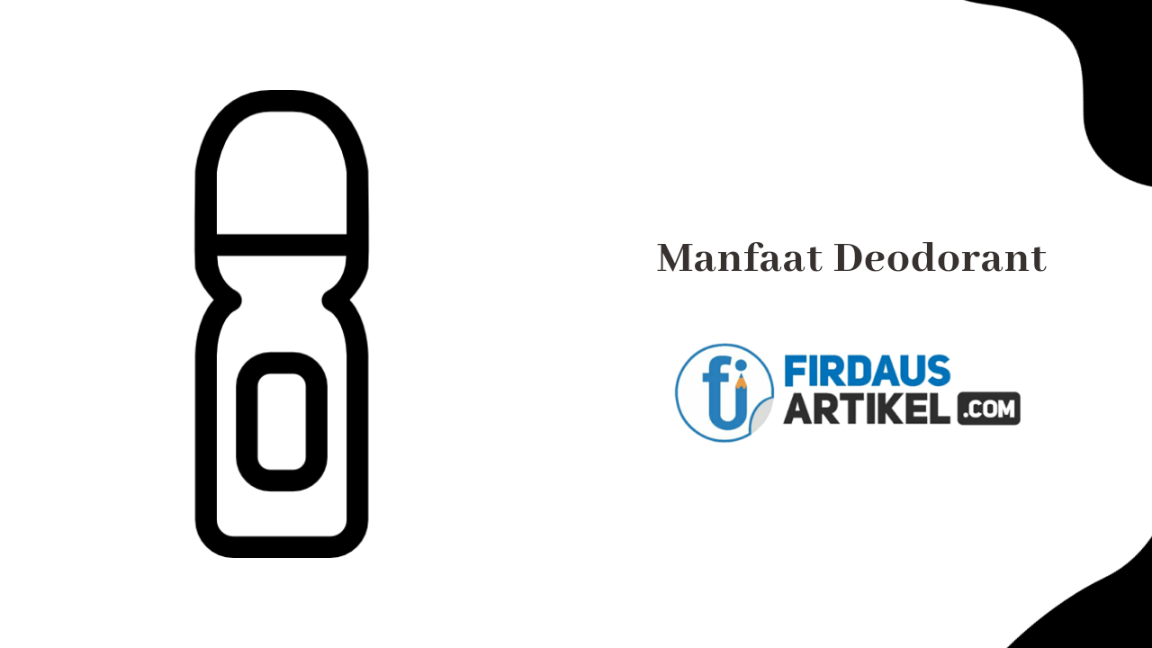 Manfaat deodorant