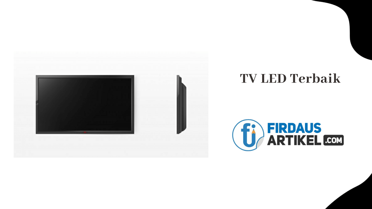 rekomendasi TV LED terbaik