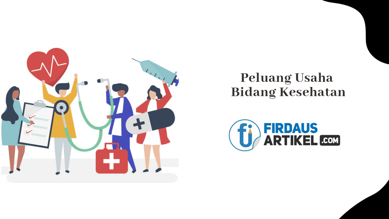 Peluang usaha bidang kesehatan