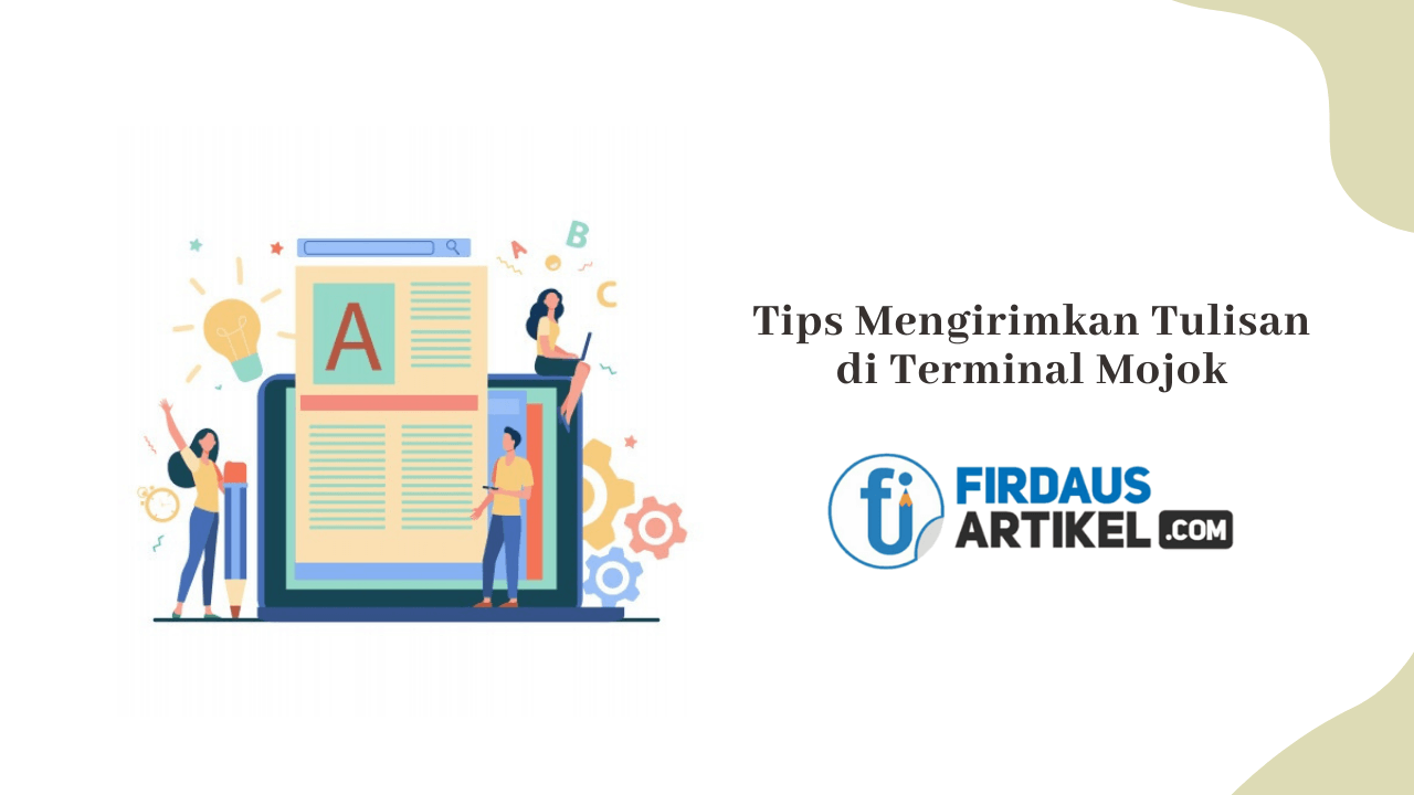 10 Tips Menulis di Terminal Mojok Agar Diterbitkan 1 Tips menulis di terminal mojok