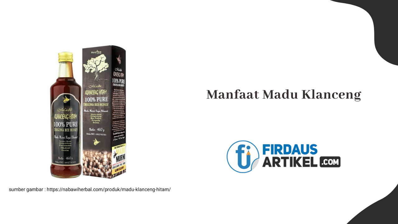 manfaat madu klanceng