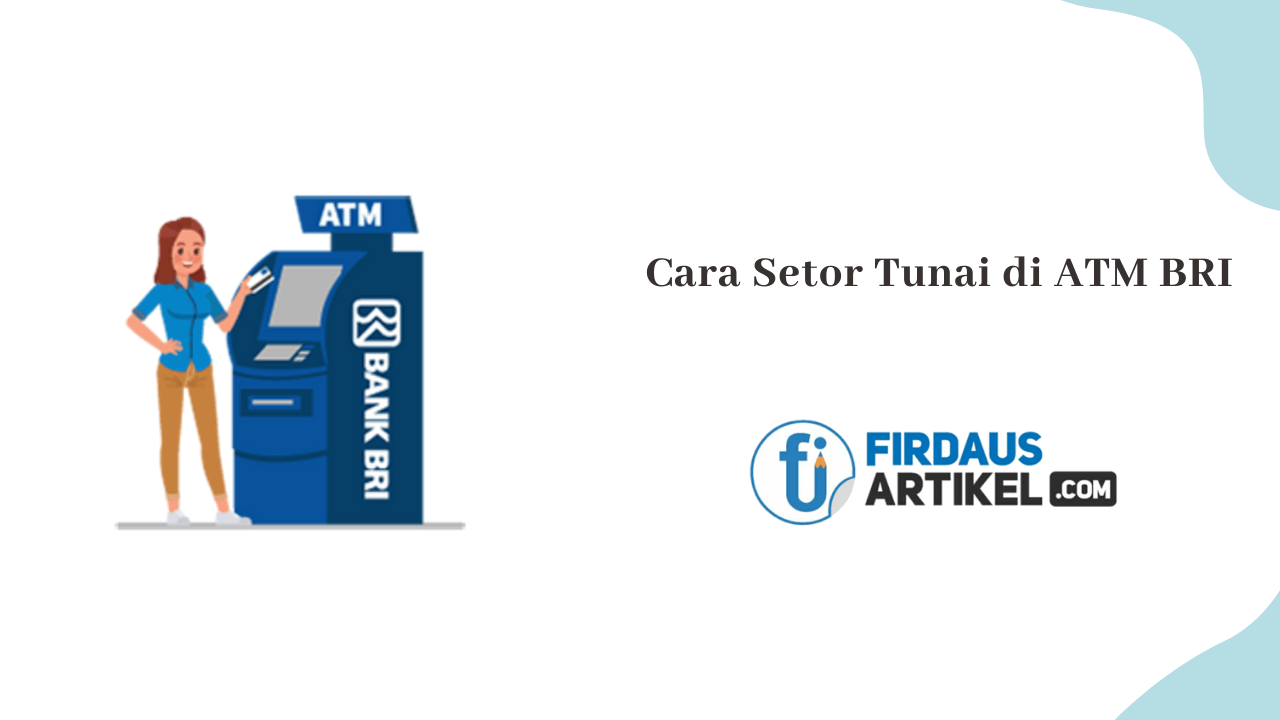 cara setor tunai di ATM BRI