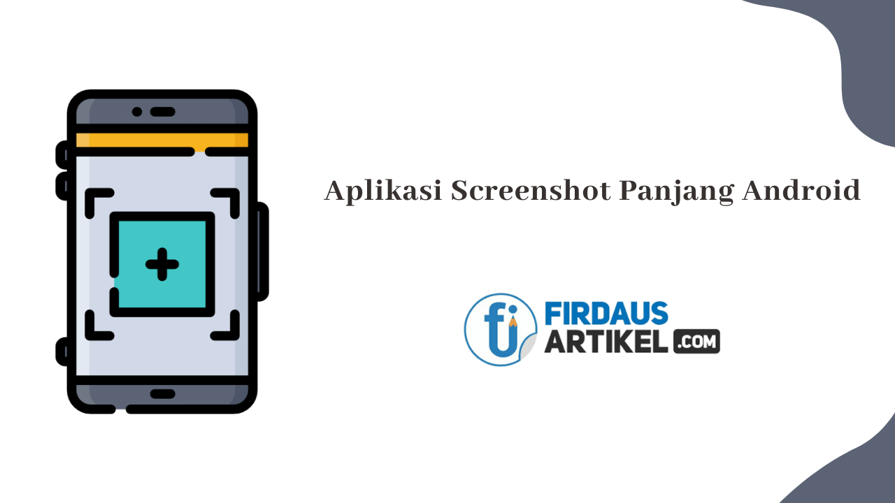 aplikasi screenshot panjang di android
