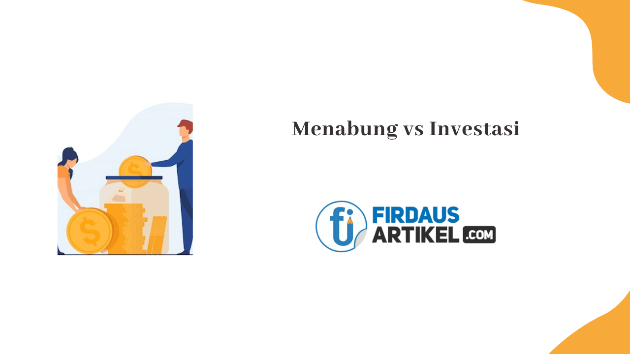 Menabung vs Investasi