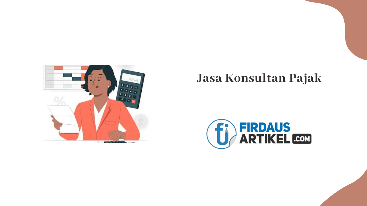 Pentingnya menggunakan jasa konsultan pajak