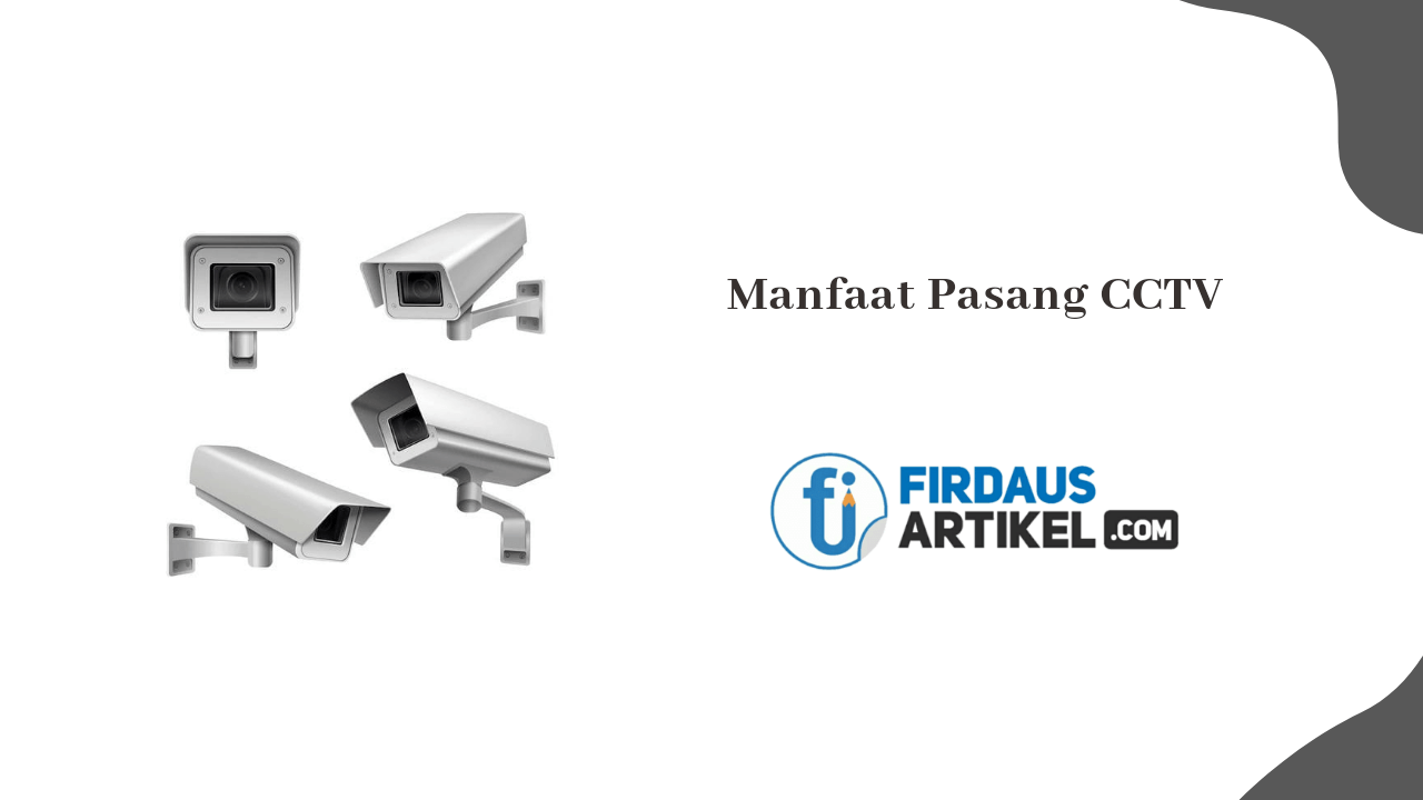 manfaat pasang CCTV