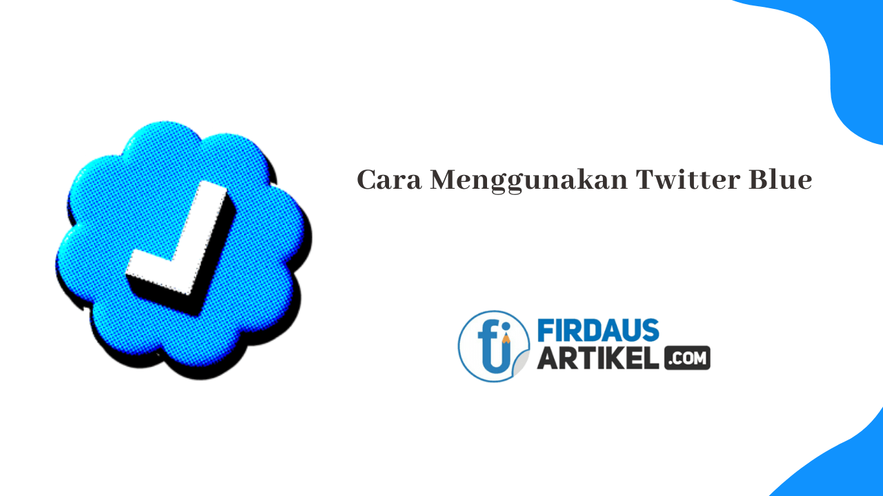 Cara menggunakan Twitter Blue