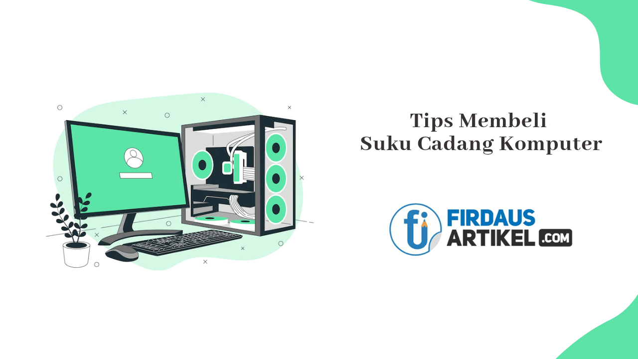 Tips membeli suku cadang komputer