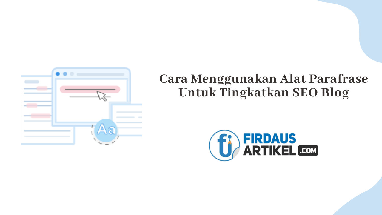 Cara Menggunakan Alat Parafrase untuk Meningkatkan SEO Blog Anda 1 Cara Menggunakan Alat Parafrase untuk Meningkatkan SEO Blog