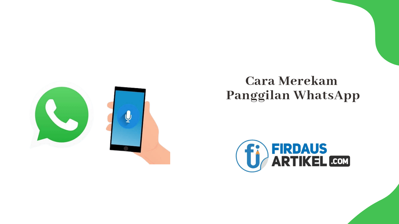 Cara merekam panggilan WhatsApp