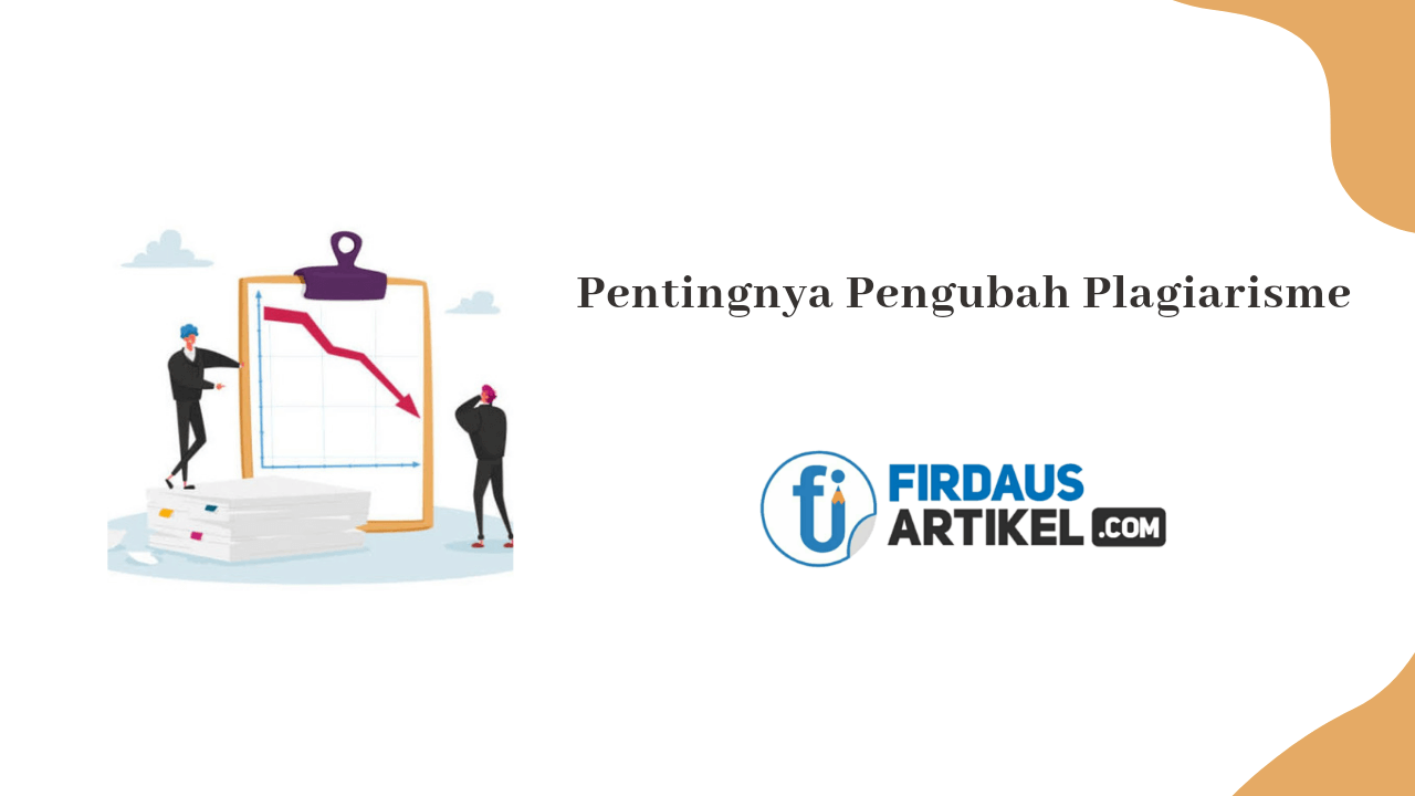 Pentingnya pengubah plagiarisme