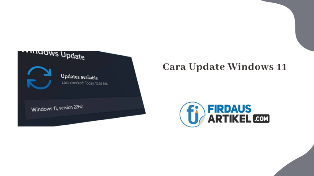 √ 3 Cara Update Windows 11 ke Versi Terbaru, Mudah! | Firdaus Artikel