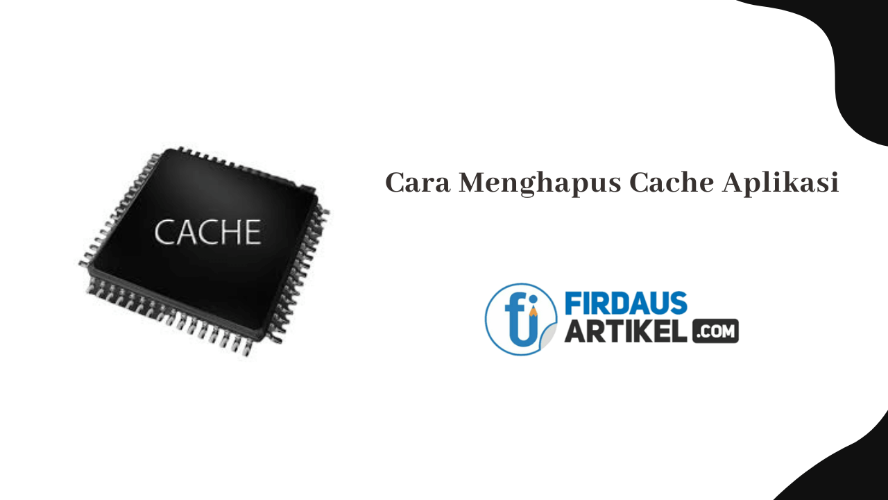 cara menghapus cache aplikasi
