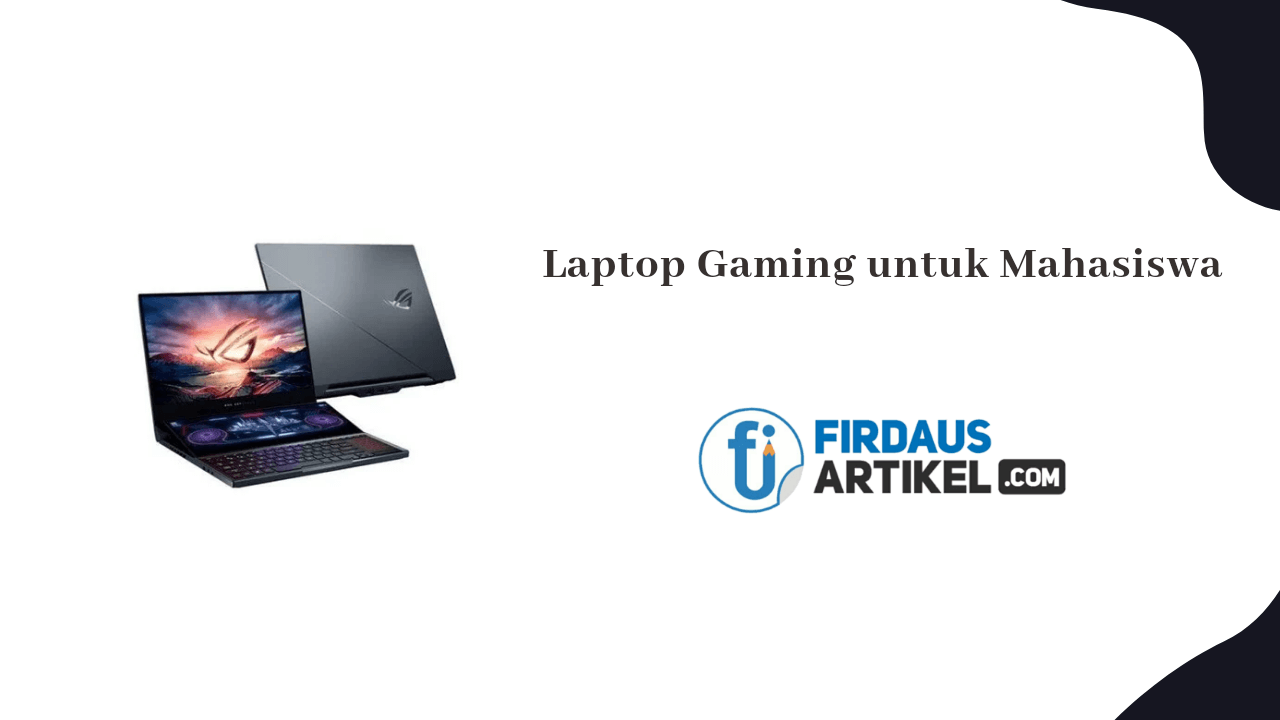 Laptop gaming untuk mahasiswa