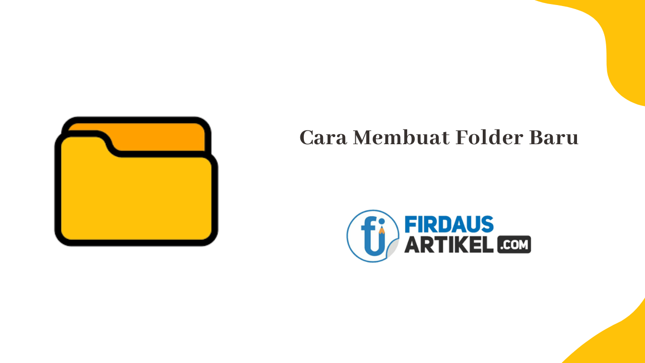 3 Cara Membuat Folder Baru di Windows 11 Mudah + Gambar 1 Cara membuat folder baru