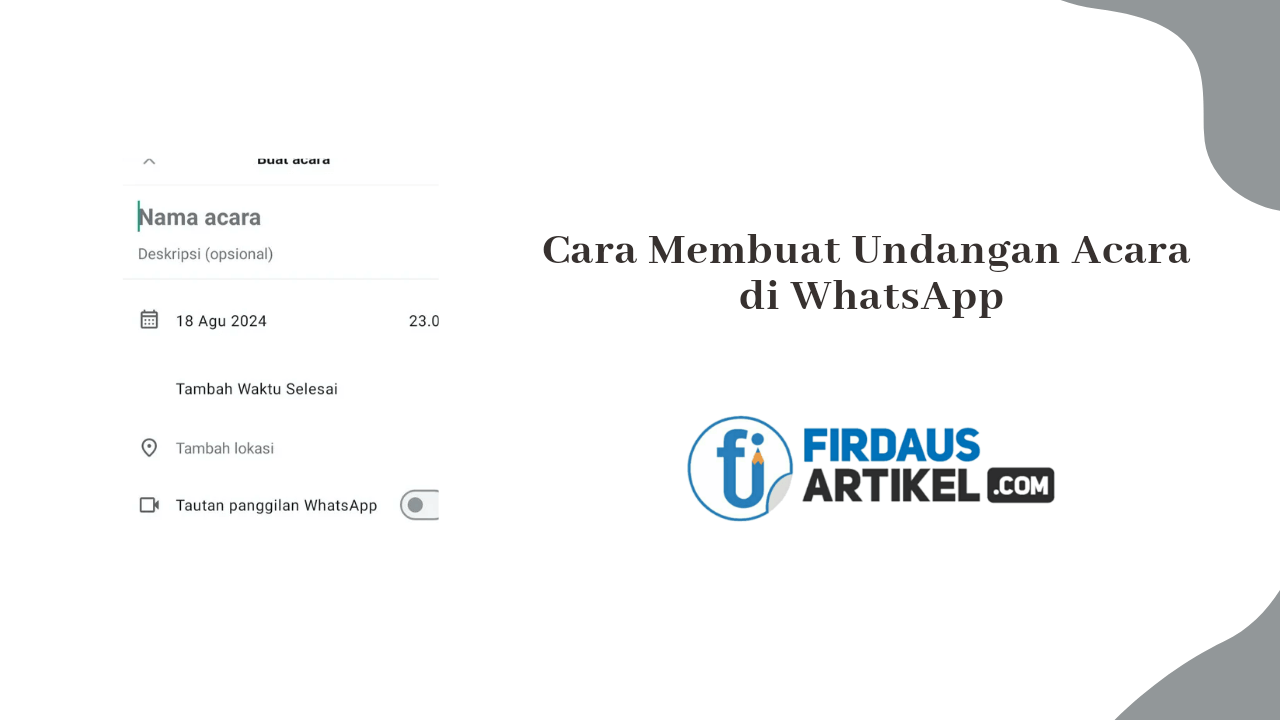 Cara Membuat Undangan Acara di WhatsApp Tanpa Ribet 1 Cara membuat undangan acara di WhatsApp