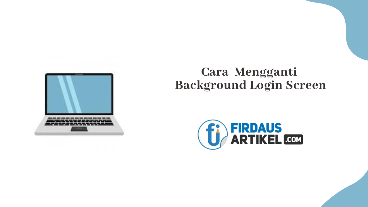 cara mengganti background login screen