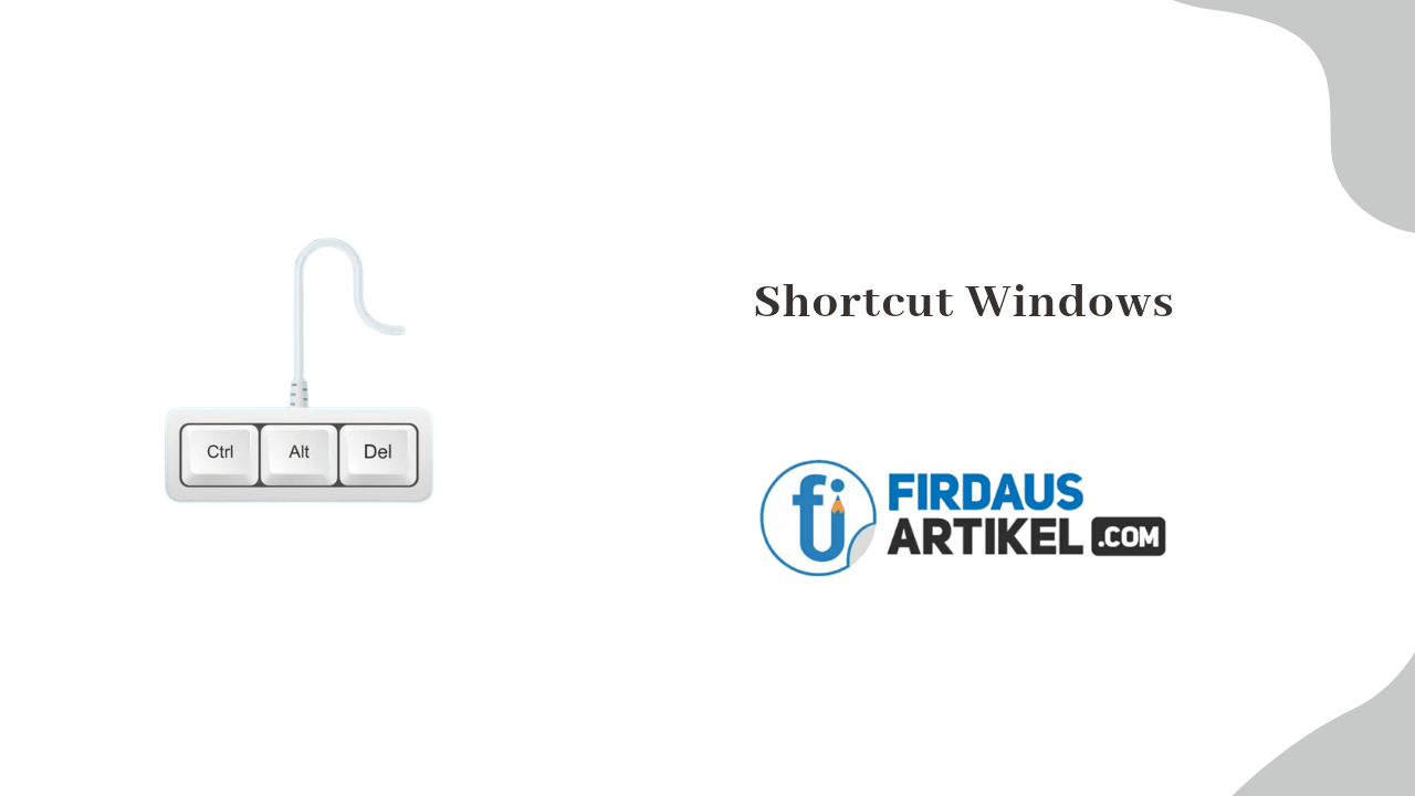 30+ Shortcut Windows 11 dan 10 Lengkap dengan Kegunaannya 1 Shortcut Windows