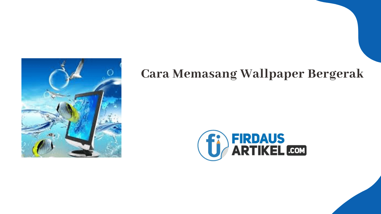 √ Cara Memasang Wallpaper Bergerak di Windows dengan Sangat Mudah