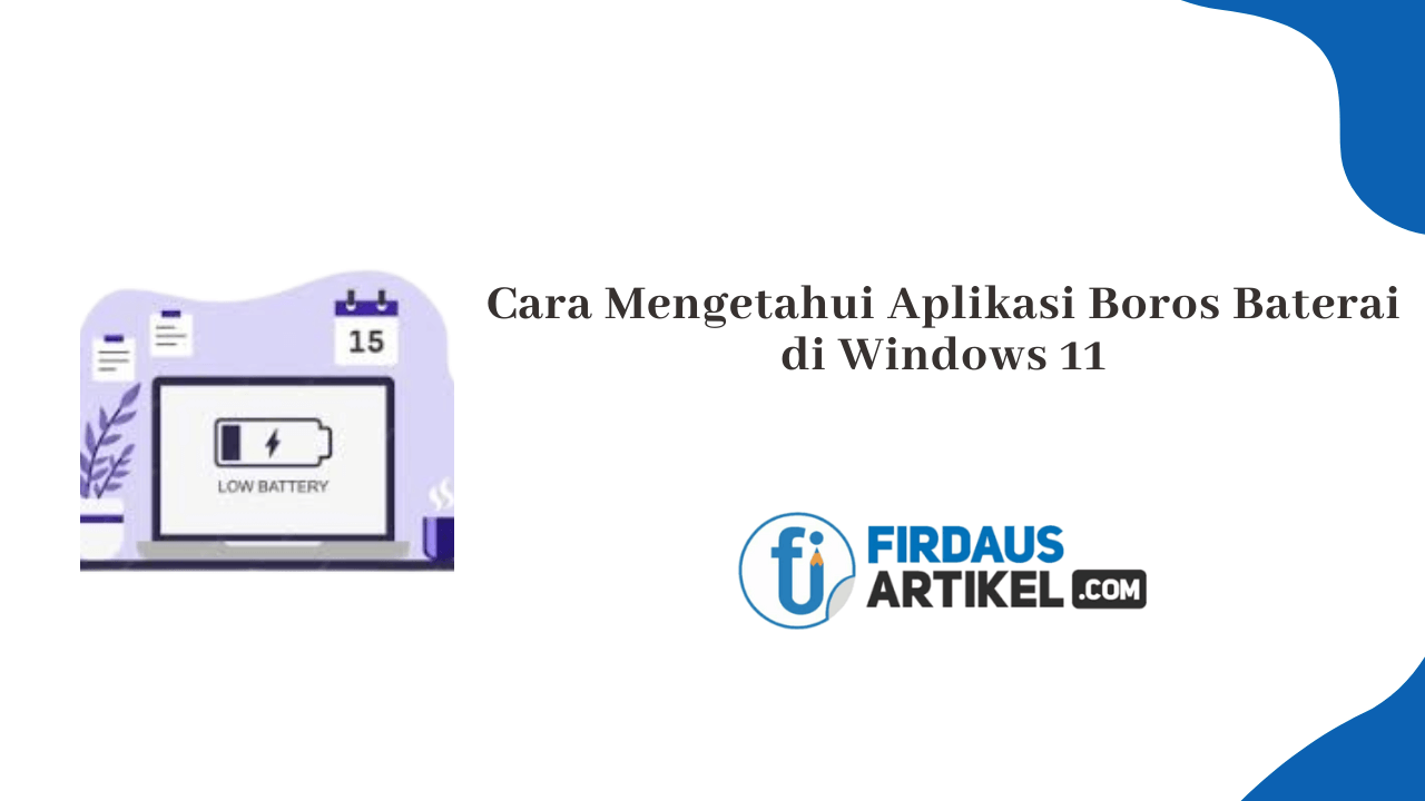 cara mengetahui aplikasi yang boros baterai di Windows 11