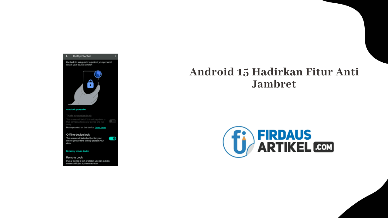 Android 15 Hadirkan Fitur Anti Jambret
