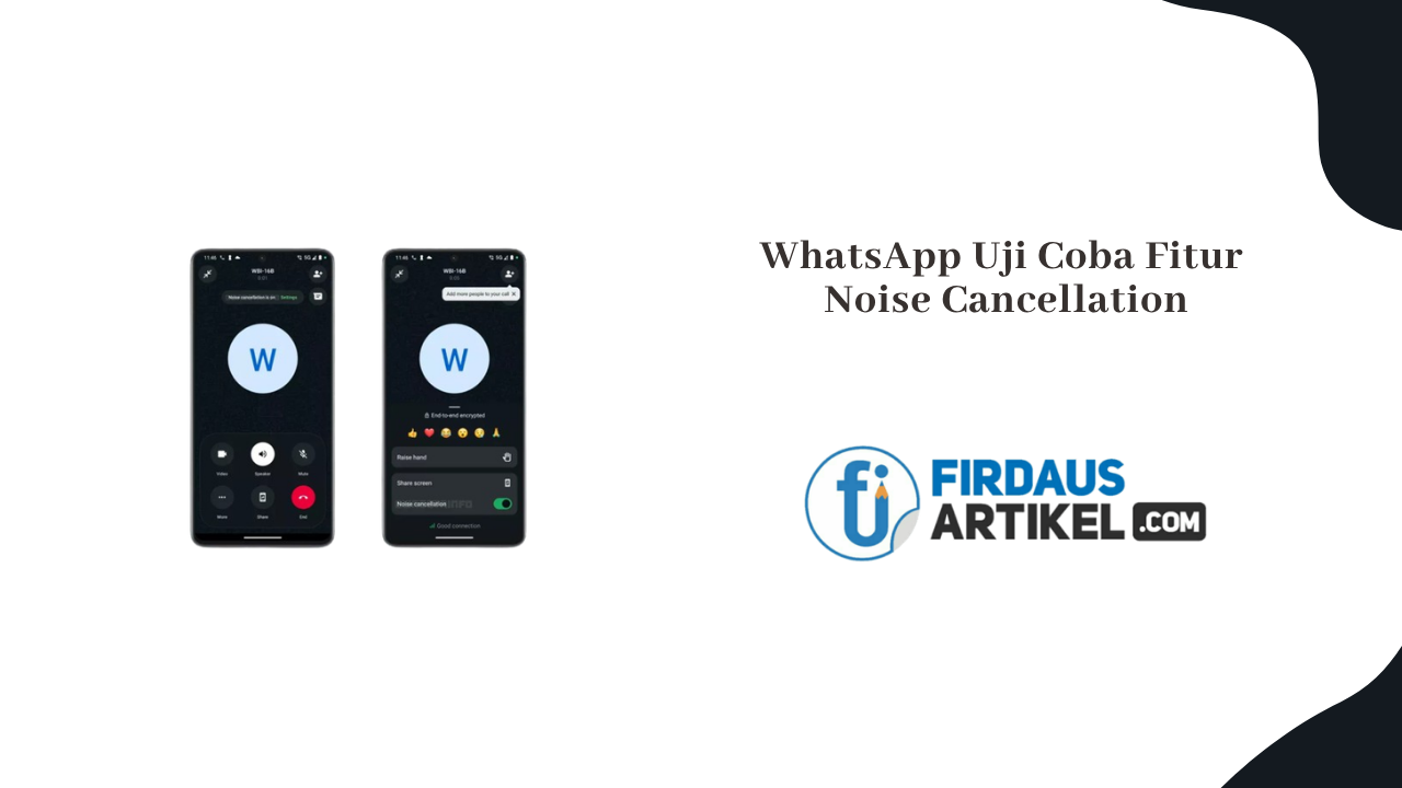 WhatsApp uji coba fitur Noice Cancellation